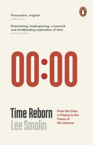 Time Reborn: From the Crisis in Physics to the Future of the Universe von Penguin